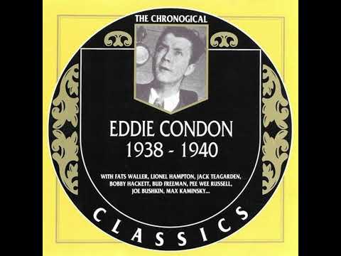 EDDIE CONDON  1938-1940 (1994)(FULL ALBUM)