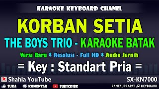 Download lagu KORBAN SETIA KARAOKE BATAK - THE BOYS TRIO - NADA PRIA mp3 Download lagu KORBAN SETIA KARAOKE BATAK - THE BOYS TRIO - NADA PRIA mp3