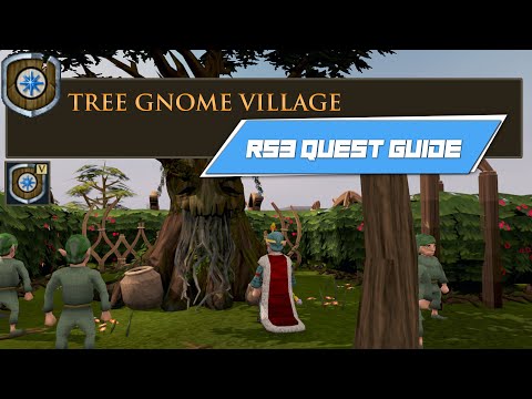 [RS3] Tree Gnome Village - COMPLETE RUNESCAPE 3 QUEST GUIDE