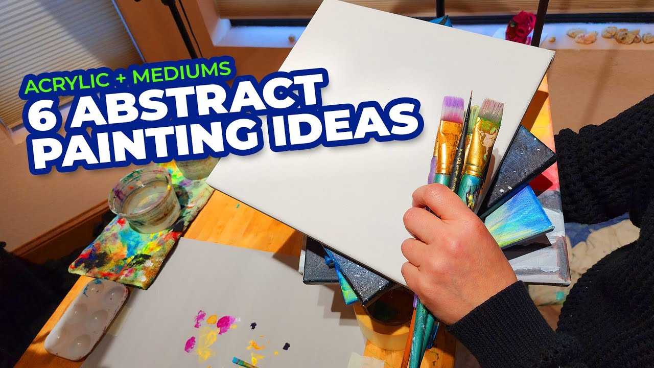 6 Abstract Painting Ideas That Are Fun and Inspiring