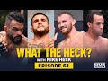 What the Heck: Rob Font, Sean Brady, Jordan Leavitt and Jared Vanderaa - MMA Fighting