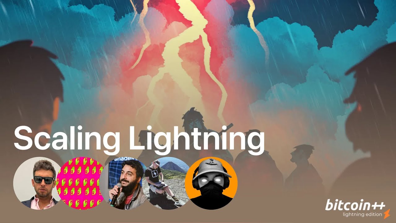 Scaling Lightning Panel - Lightning++ Berlin 2025