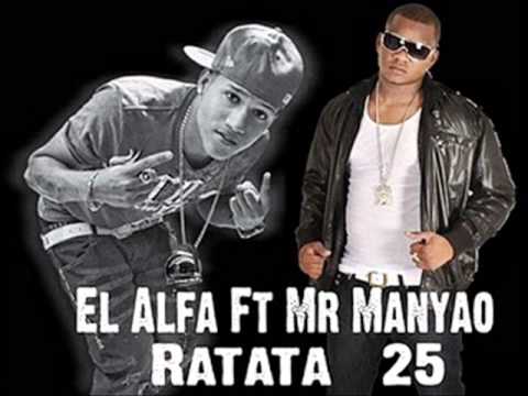 El Alfa Ft Mr Manyao -Ratata 25-