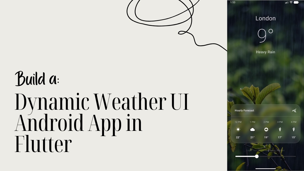 Flutter Mini Class #15 - Build a Weather UI Android App with Flutter