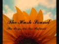 The Hush Sound - The Boys Are Too Refined ...