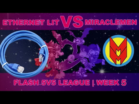 Flash 5v5 League - Ethernet Lit vs Miracle Men - Week 5
