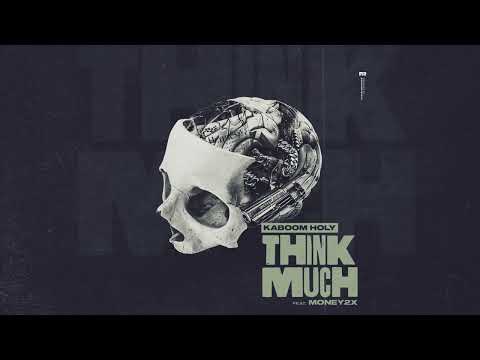 Kaboom Holy - Think Much (Visualizer)