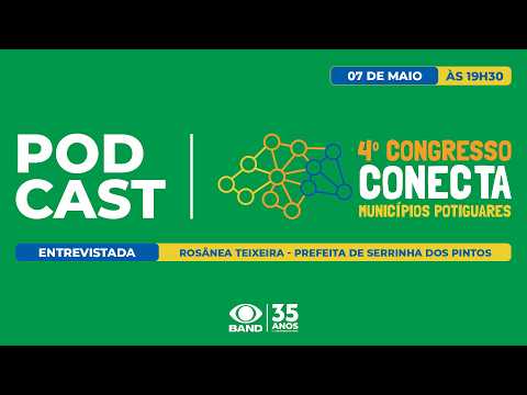 PODCAST FEMURN | Rosânea Teixeira, Prefeita de Serrinha dos Pintos fala sobre gestão municipal