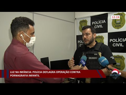 Luz na Infância: Polícia deflagra Operação contra pornografia infantil 06 12 2022