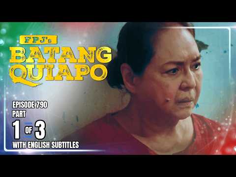 FPJ's Batang Quiapo | Episode 790 (1/3) | March 2, 2026 (w/ English Subtitles)