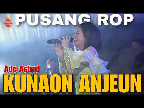 Kunaon Anjeun (Maliq Ibrahim) - Pusang ROP ft Ade Astrid