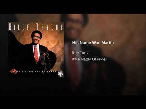 Billy Taylor - His Name Was Martin