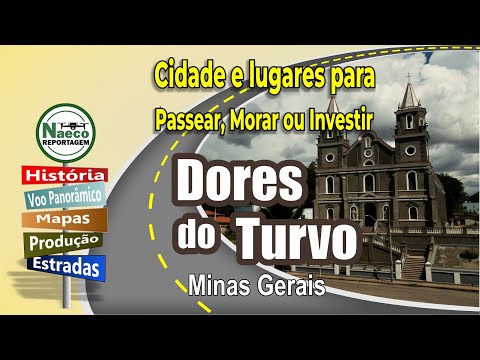 Dores do Turvo, MG – Cidade para passear, morar e investir.