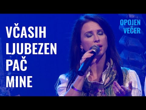 VČASIH LJUBEZEN PAČ MINE - Slovenski zvoki (Opojen večer)