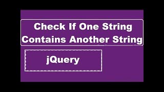 Check If One String Contains Another Substring Using jQuery