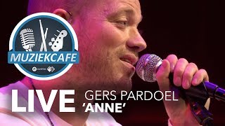 Gers Pardoel - &#39;Anne&#39; live bij Muziekcafé