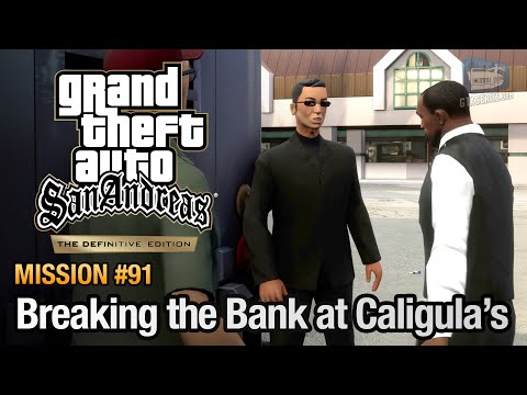 GTA San Andreas Definitive Edition - Mission #91 - Breaking the Bank at Caligula's
