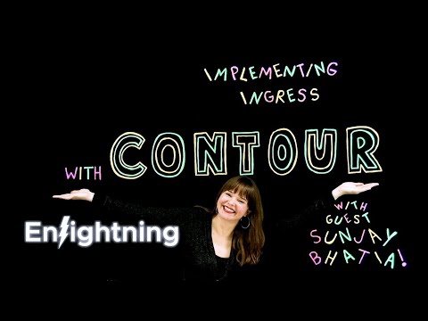 ⚡️ Enlightning - Implementing Ingress with Contour
