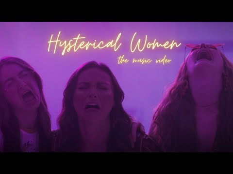 Hysterical Women (Official Music Video)