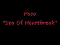 Poco Sea Of Heartbreak