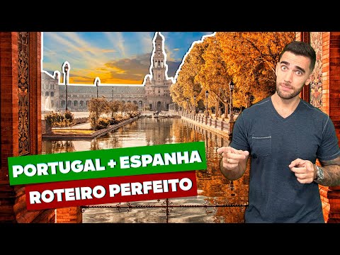 The perfect itinerary through Portugal and Spain! Which cities to visit!