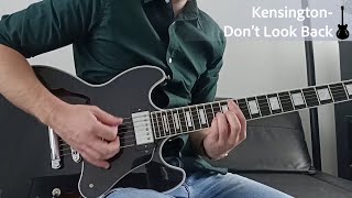 Kensington- Don't Look Back (Guitar cover)