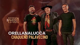 Orellana Lucca & Chaqueño Palavecino – Session de Estudio (Video Oficial Completo)