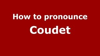 How to pronounce Coudet