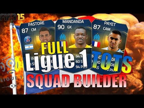 FULL LIGUE 1 TOTS SQUAD BUILDER | FIFA 15 ULTIMATE TEAM