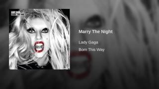 Lady Gaga - Marry The Night (Audio)