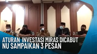 Download lagu JAKARTA, ATURAN  INVESTASI MIRAS DICABUT NU SAMPAIKAN 3 PESAN mp3