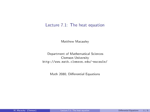 Differential Equations, Lecture 7.1: The heat equation