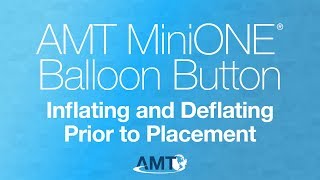 Product video: 14 Fr AMT Mini ONE Balloon Button Low Profile G-Tube