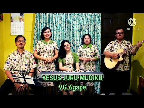 YESUS JURU MUDIKU - VG Agape jemaat GPIB Pancaran Kasih Depok