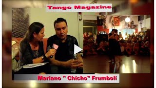 Tango Magazine-Rivediamo un incontro Con Mariano "Chicho" Frumboli.