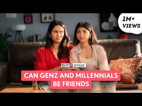 Can GenZ and Millennials be Friends? | Ft. @DevishiMadaan, Saadhika Syal