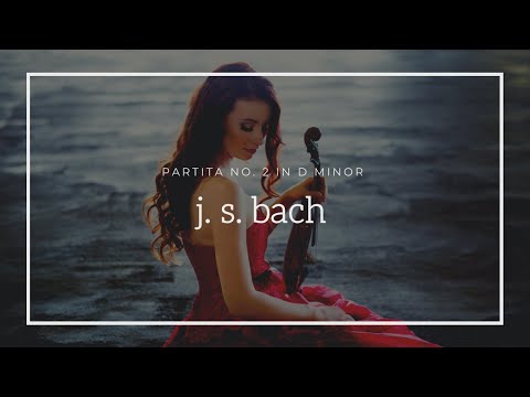 Bach Solo Partita No. 2 in D Minor BVW 1004 - Chloé Trevor