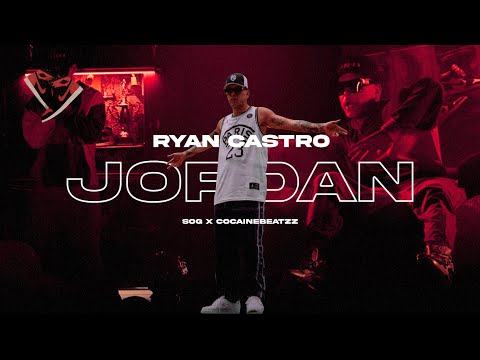 Ryan Castro - JORDAN ???? (Video Oficial)