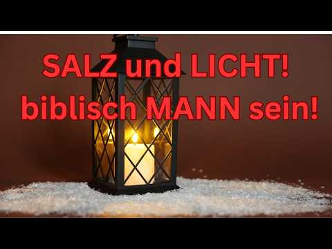 SALT and LIGHT! Being a biblical MAN! // Arno Rudnik