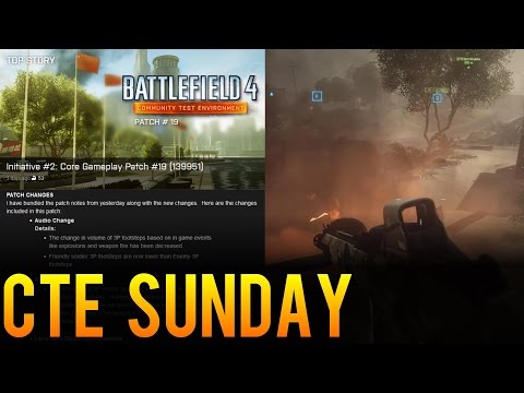 CTE Sunday - Recapping Weekly Battlefield 4 CTE Changes (August 10th)