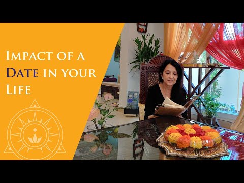 Impact of a DATE in your Life. It could be the smallest thing but may have a severe Effect.