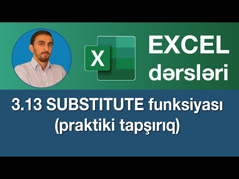 Excel dərsləri - 3.13.Excel funksiyaları - SUBSTITUTE funksiyası praktiki tapşırıq | Excel practise