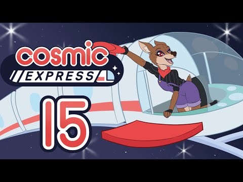 Can't Bear to Leave - Cosmic Express - Let's Play - Part 15