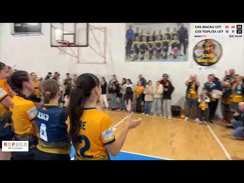 CN VOLEI U17 CSS BACĂU - CSS TOPLIȚA