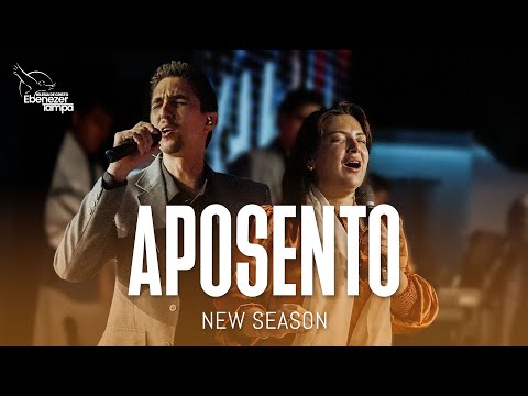 Aposento | #NewSeason | Ebenezer Tampa