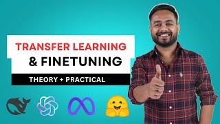 LLM Fine-Tuning 03: Transfer Learning and Model Fine-Tuning #aiagents #finetuning  #ai