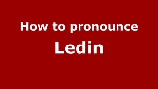 How to pronounce Ledin