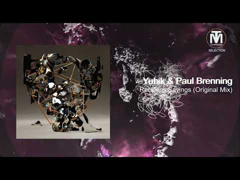 PREMIERE: Yubik & Paul Brenning - Reckless Savings (Original Mix) [Radikon]