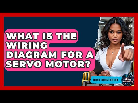 Part of a video titled What Is The Wiring Diagram For A Servo Motor? - YouTube
