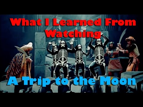 What I Learned From Watching: Episode #1 - A Trip to the Moon